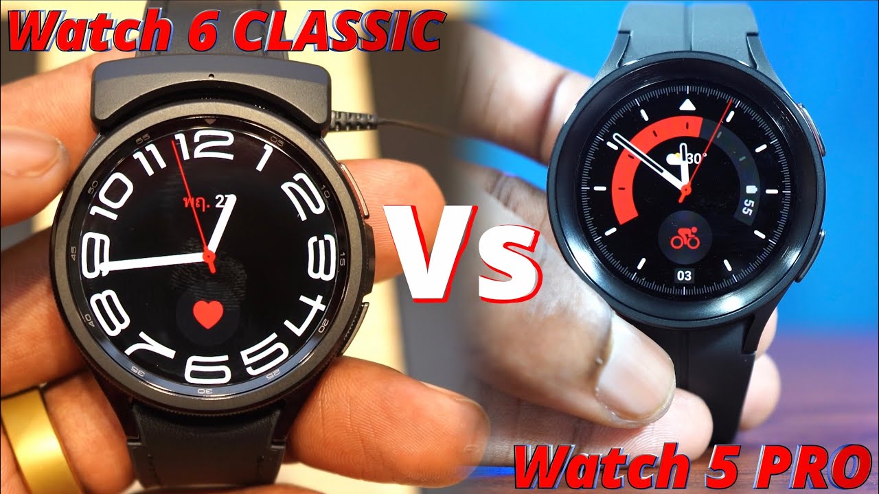 Samsung Galaxy Watch 6 Classic vs Watch 5 Pro