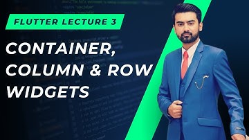 3 | Container Row and Column Widget in Flutter in Urdu / Hindi