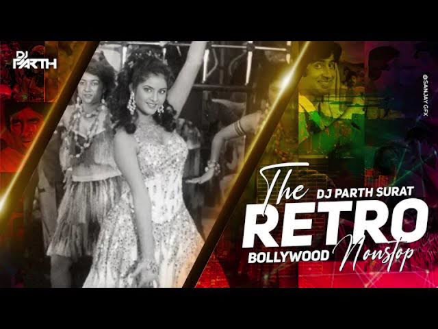 RETRO BOLLYWOOD PODCAST - DJ BBOY SURAT.mp3 class=