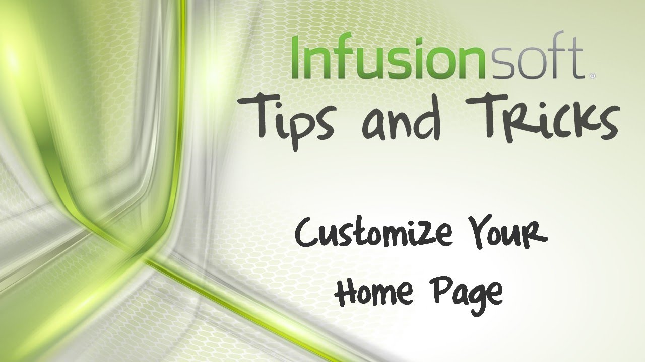 Infusionsoft: Customize Your Home Page