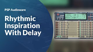 Finding Inspiration With Rhythmic Delays | PSP Producer Shorts