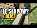 Jak obliczyć ilość słupków na domek szkieletowy.