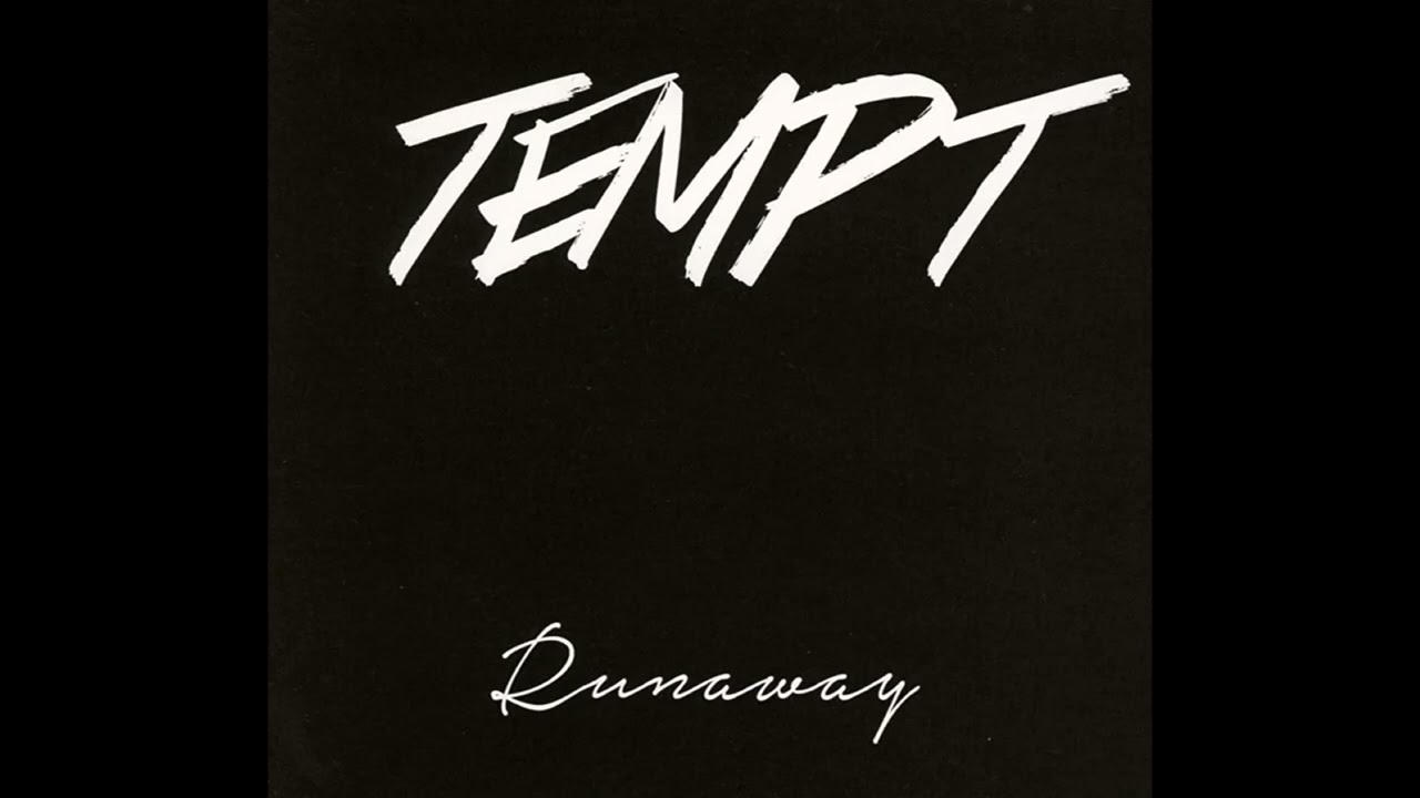 Watch Tempt - Runaway (2016) on YouTube Watch Tempt - Runaway (2016) on YouTube