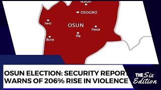 Osun Election: Security Report Warns Of 206% Rise In Violence