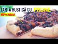 Tarta Rustică cu Prune și Nuci | Rețetă Sănătoasă Fără Zahar