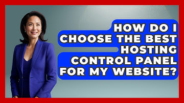 How Do I Choose the Best Hosting Control Panel for My Website? - Domain And Hosting Gurus