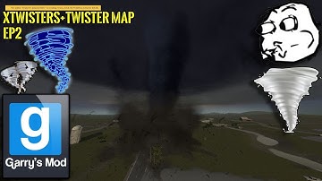 (Gmod) XTwisters And Twister Map (Ep2) 100TH VIDEO!!!