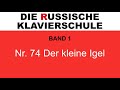 Die russische klavierschule band 1 nr 74 der kleine igel dmitri kabalewski