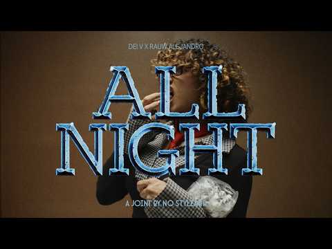 Dei V, Rauw Alejandro - All Night (Visualizer) | Flavorz Pack
