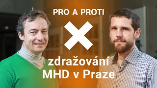Pro a proti: Zdražování MHD v Praze