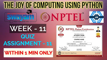The Joy Of Computing Using Python - NPTEL || WEEK 11 QUIZ ASSIGNMENT SOLUTION ||