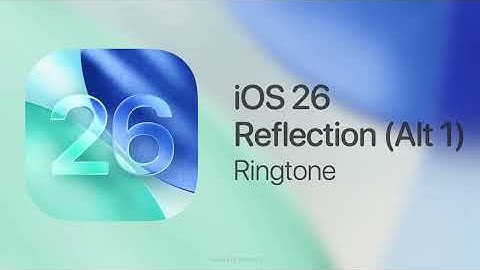 iOS 26 | New Default Ringtone: Reflected (Previously Alt 1)