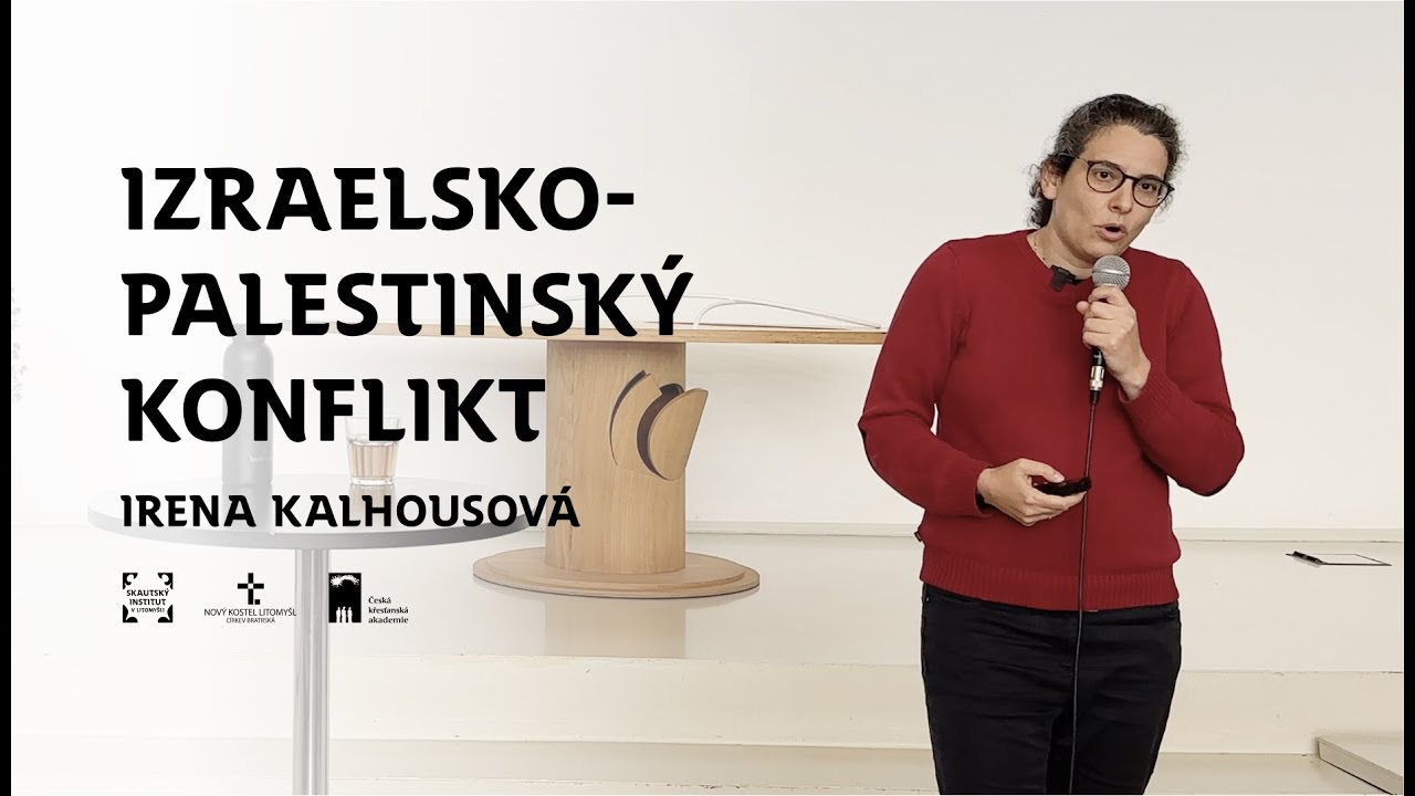 Izraelsko-palestinský konflikt | Irena Kalhousová