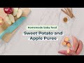 Homemade baby food: Sweet potato and apple puree