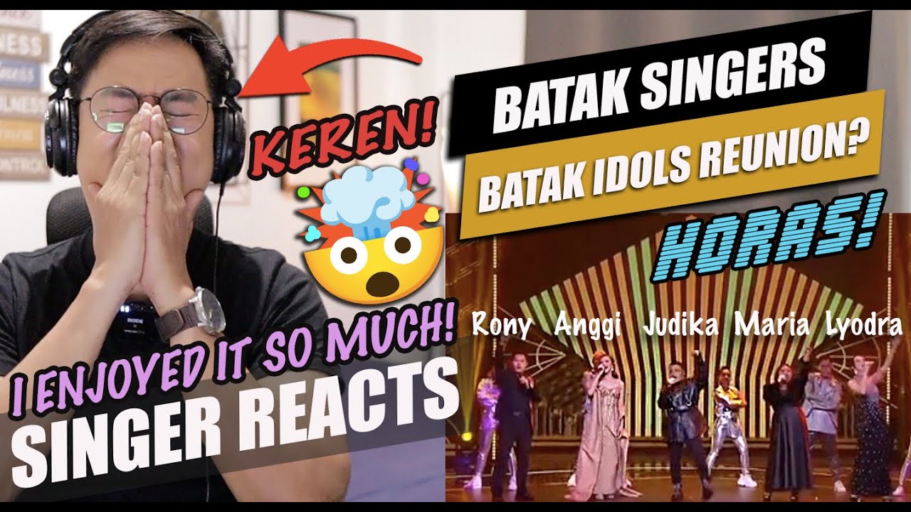 HORAS!!! Batak Idols Reunion? Judika, Maria, Rony, Anggi & Lyodra | SINGER REACTION