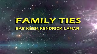 Baby Keem,Kendrick Lamar - family ties (Lyrics)