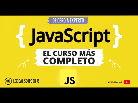 Aprogramar con JavaScript - 76 Lexical scope en JS
