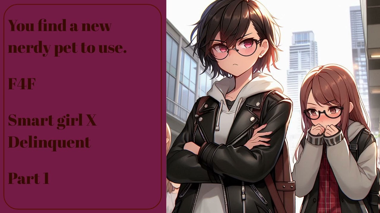 You find a new nerdy pet to use. (F4F) (Part 1)