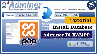 Cara Install Database Adminer di XAMPP | Database Alternatif Untuk Phpmyadmin