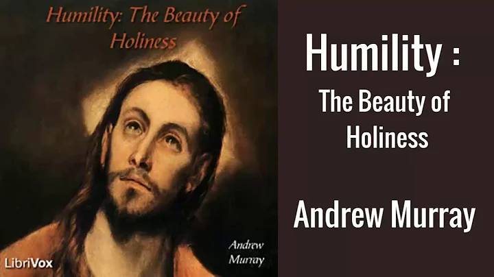 Humility Audiobook by Andrew Murray | Free Christian Audiobooks