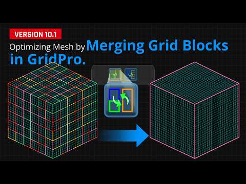 Optimize Mesh by Merging Grid Blocks in GridPro