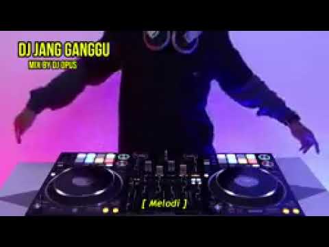 dj jang ganggu tik tok viral 2021 dj ado ado jangan ganggu remix full bass