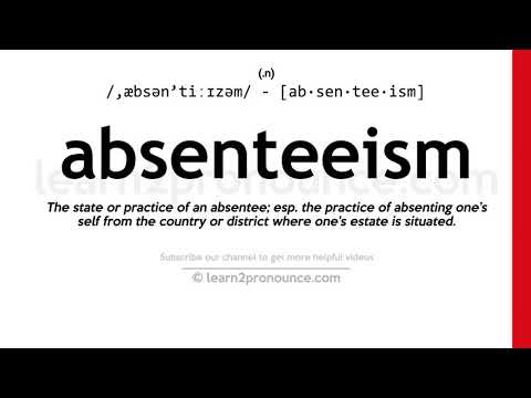 Произношение абсентеизм | Определение Absenteeism