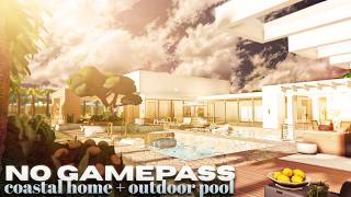 Bloxburg: No Gamepass Coastal Home + Outdoor Pool | Roblox | Housebuild