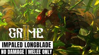 Grime 2 - Impaled Longblade Boss Fight No Damagebladeroot Sword