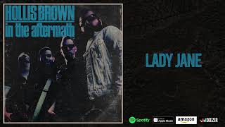 Video thumbnail of "Hollis Brown - Lady Jane (Official Audio)"