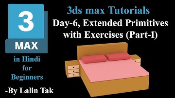 #6| Extended Primitives with Exercises in 3ds max (Part-1)| Hedra, Torus Knot, Chamfer Box| Bed 3D|