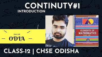 Continuty and Differentiability (introduction) in odia|12th|CHSE ODISHA | LECT -1 | ELEMENTS OF MATH