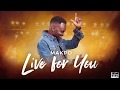 Makpo – Live For You