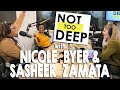 NICOLE BYER & SASHEER ZAMATA on #NotTooDeep // Grace Helbig