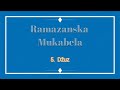 Ramazanska mukabela 5  duz