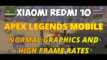 APEX Legends Mobile in Xiaomi Redmi 10