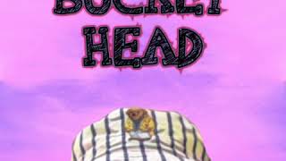 Bucket Head-D.d.oreyo Prodweelfis