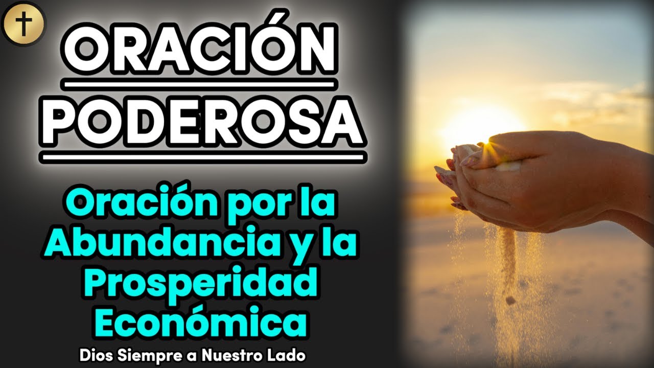 Oración para la Abundancia y la Prosperidad Económica - YouTube