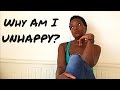 &#39;Why Am I Unhappy?&#39; | 5 reasons