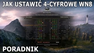 Jak ustawić 4 Cyfrową Ocenę WN8 w XVM - World Of Tanks [Poradnik]