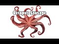Octopus Sausage
