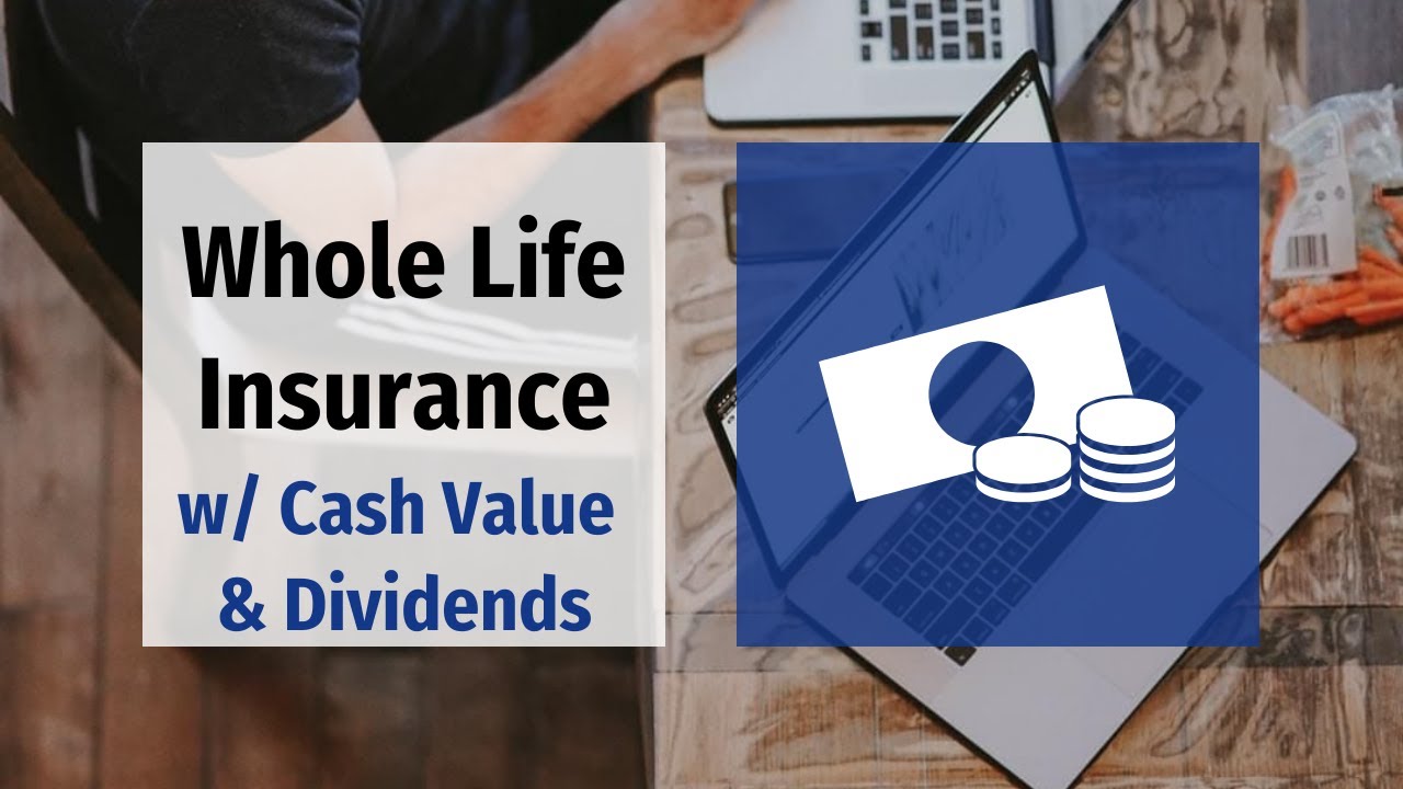 Whole Life Insurance With Cash Value Accumulation And Dividends YouTube whole-life-insurance-with-cash-value-accumulation-and-dividends-youtube