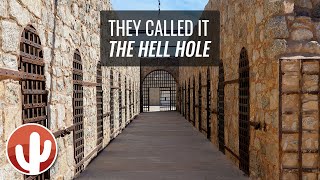 The Hell Hole of Yuma Territorial Prison | Yuma, Arizona