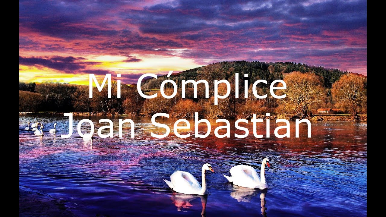 Mi Cómplice Joan Sebastian YouTube Mi Cómplice Joan Sebastian YouTube