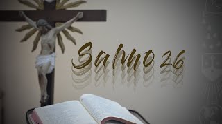 Video thumbnail of "Salmo 26 - O Senhor é minha luz e minha salvação, a quem temerei?"