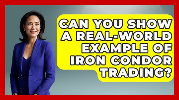 Can You Show A Real-world Example Of Iron Condor Trading? - Stock and Options Playbook