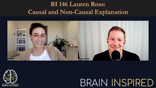 BI 146 Lauren Ross: Causal and Non-Causal Explanation