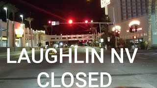 Laughlin NV Closed! Due to Corona virus