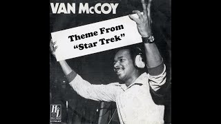 Van McCoy ~ Theme From Star Trek 1976 Disco Purrfection Version