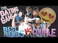 THE DATING GAME (BEST FRIENDS vs COUPLE) ft. ALEX WASSABI & LAURDIY